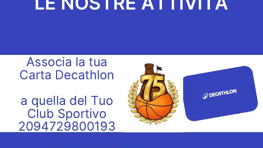 Sostieni le nostre attività: associa la tua Carta Decathlon al Basket Cittadella